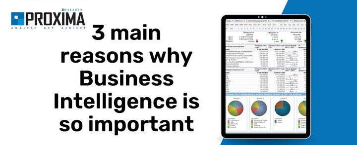 3 main reasons why Business Intelligence is so important