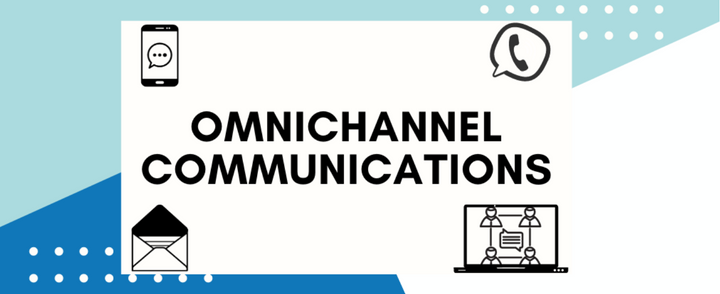 Omnichannel communications excellence